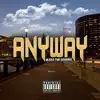 Anyway - Single album lyrics, reviews, download