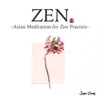 ZEN -Asian Meditation for Zen Practice- album lyrics, reviews, download