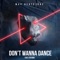 Don't Wanna Dance (feat. Stefanie) artwork