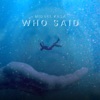 Who Said - Single