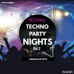 Acuna Presents Festival Techno Party Nights, Vol. 2 by Various Artists album reviews, ratings, credits