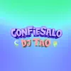 Stream & download Confiesalo (Remix) - Single