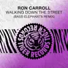 Stream & download Walking Down the Street (Bass Elephants Remix) [Remixes] - Single