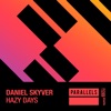 Daniel Skyver - Hazy Days (Extended Mix)