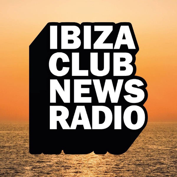 Ibiza Club News Radio with Al Gibbs Ibiza Club News Radio with Al Gibbs