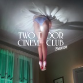 Two Door Cinema Club - Sleep Alone