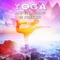 Relax and Sleep Songs with Nature Sounds - Yin Yoga Music Collection lyrics