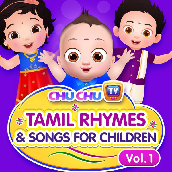 ChuChu TV Tamil Rhymes & Songs for Children, Vol. 1 by ChuChu TV on Apple  Music