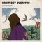 Can't Get Over You artwork