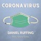 Coronavirus (feat. Grace Oddo) - Daniel Ruffing lyrics