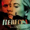 Rebecca (Music from the Netflix Film) album lyrics, reviews, download