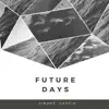Future Days album lyrics, reviews, download