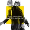 Give It To The Music - Single album lyrics, reviews, download