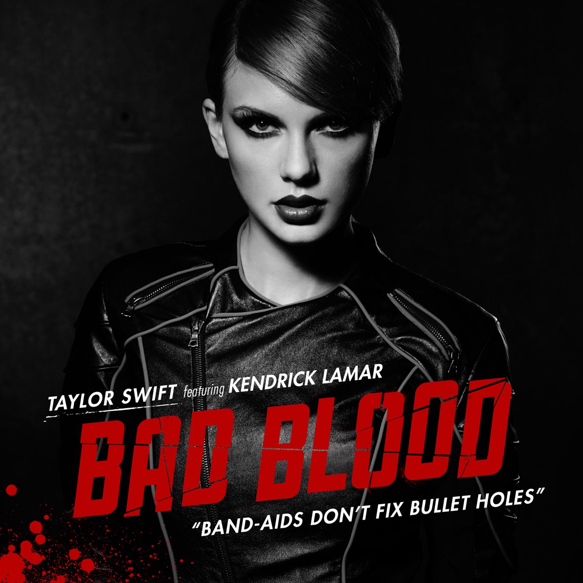  Bad Blood feat Kendrick Lamar Single By Taylor Swift On Apple Music