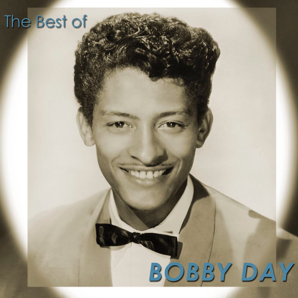 ‎The Best of Bobby Day by Bobby Day on Apple Music