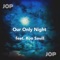 Our Only Night (feat. Roo Savill) - Jop lyrics