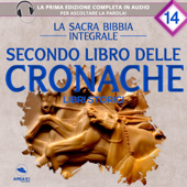 Secondo libro delle Cronache: La sacra Bibbia integrale 14 - Autori Vari