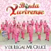 Y de Ilegal Me Crucé album lyrics, reviews, download