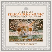 Handel: Music for the Royal Fireworks, Concerti a due cori Nos. 2 & 3 artwork