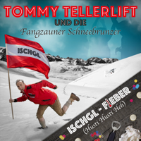Tommy Tellerlift & Die Fangzauner Schneebrunzer - Ischgl-Fieber (Husti Husti Heh!) [Instrumental] artwork