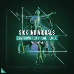 Symphony (feat. Nevve) [Dr Phunk Remix] - Single - Sick Individuals