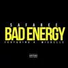 Stream & download Bad Energy (feat. K. Michelle) - Single