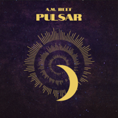 Pulsar - EP - A.M. Beef