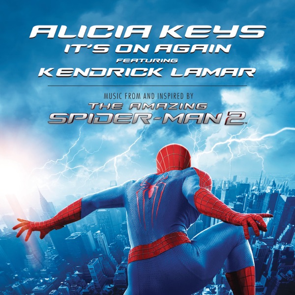 It's On Again (feat. Kendrick Lamar) [From The Amazing Spider-Man 2 Soundtrack] - Single - Alicia Keys