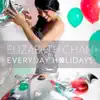 Everyday Holidays album lyrics, reviews, download