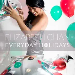 Everyday Holidays by Elizabeth Chan album reviews, ratings, credits