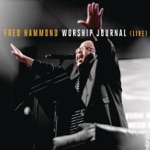 Fred Hammond - Worthy Is the Lamb (Live)