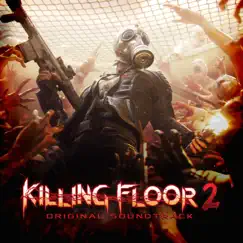 Killing Floor 2 (Video Game Soundtrack) by Various Artists album reviews, ratings, credits