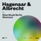Hagenaar & Albrecht - What Would We Do (Qubiko Remix)