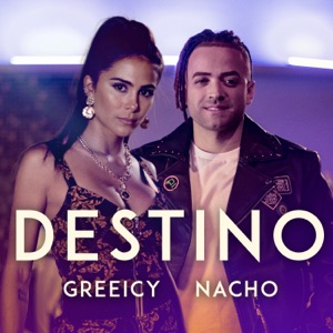 Greeicy & Nacho - Destino - 排舞 音樂