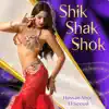Shik Shak Shok (Remastered) album lyrics, reviews, download