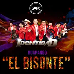 Huapango el Bisonte - Single - Identidad Huapango el Bisonte - Single - Identidad