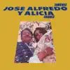 José Alfredo y Alicia (feat. Alicia Juarez) album lyrics, reviews, download