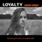 Loyalty - Sasha Keable lyrics