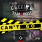 Can't Go (feat. Fam Bizz) - Cuzzin D lyrics