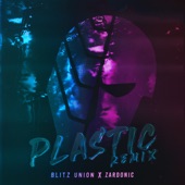 Plastic (Zardonic Remix) artwork