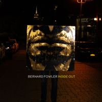 Bernard Fowler - Inside Out artwork