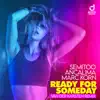 Ready for Someday (Van Der Karsten Remix) [feat. Ancalima] [Remixes] - Single album lyrics, reviews, download