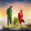 Machallah (feat. El gringo) - Single album lyrics, reviews, download