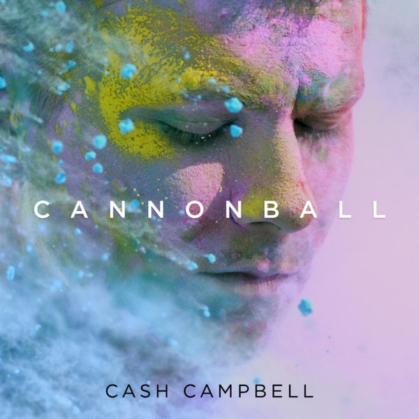 Cash Campbell - Cannonball