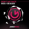 Stream & download Don't Say Back - Single