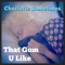 Charlotte Sometimes - That Gum U Like lyrics