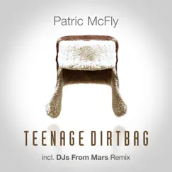 Teenage Dirtbag (feat. Wheatus) - EP by Patric McFly album reviews, ratings, credits