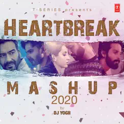 Heartbreak Mashup 2020 Song Lyrics