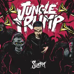 Jungle Trump - EP by Suray album reviews, ratings, credits