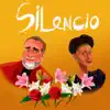 Stream & download Silencio - Single